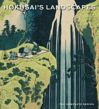 Hokusai's Landscapes - The Complete Series