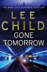 Gone Tomorrow : (Jack Reacher 13) - Thryft