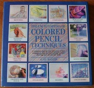 The Encyclopedia of Colored Pencil Techniques - Thryft
