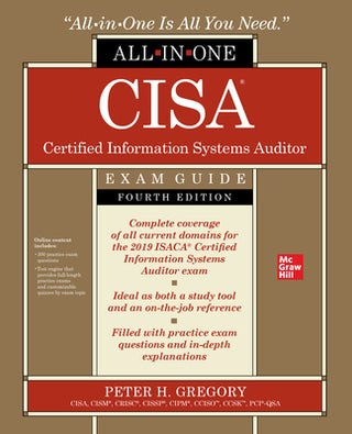 CISA Certified Information Systems Auditor All-In-One Exam Guide, Fourth Edition