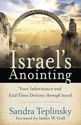 Israel's Anointing					Your Inheritance and End Time Destiny Through Israel - Thryft