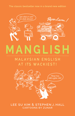 Manglish: Malaysian English at Its Wackiest!