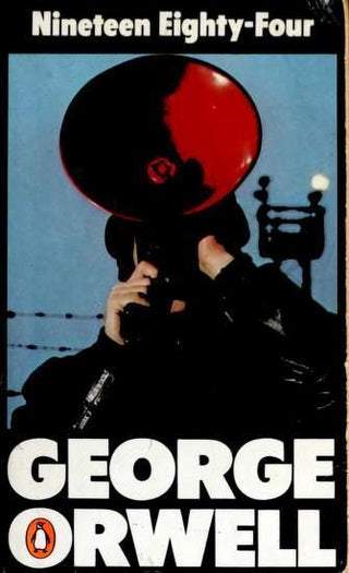 Nineteen Eighty-Four - A Novel - Thryft