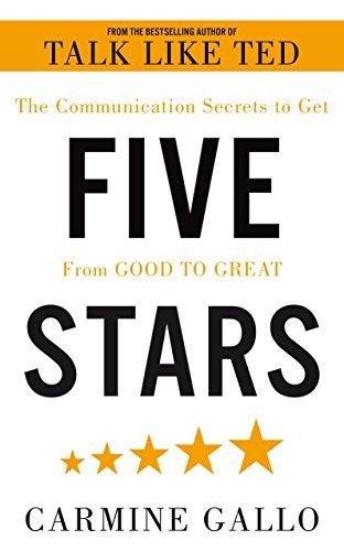 Five Stars : The Communication Secrets to Get From Good to Great - Thryft