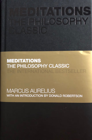 Meditations: The Philosophy Classic