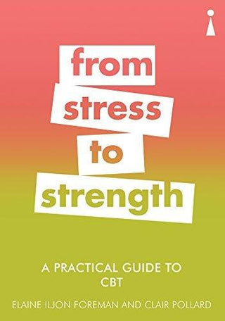 A Practical Guide to CBT : From Stress to Strength - Thryft