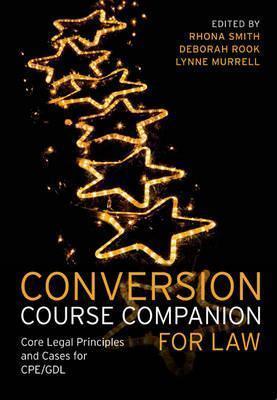Conversion Course Companion for Law : Core Legal Principles and Cases for CPE/GDL - Thryft