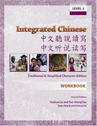 Integrated Chinese: Level 2 Workbook: Traditional and Simplified Character Edition - Thryft