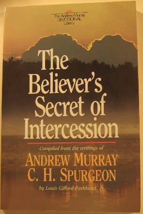 The Believer's Secret of Intercession