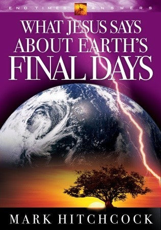 What Jesus Says About Earth's Final Days - End Times Answers