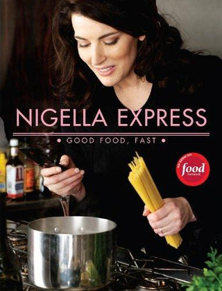 Nigella Express : Good Food, Fast - Thryft