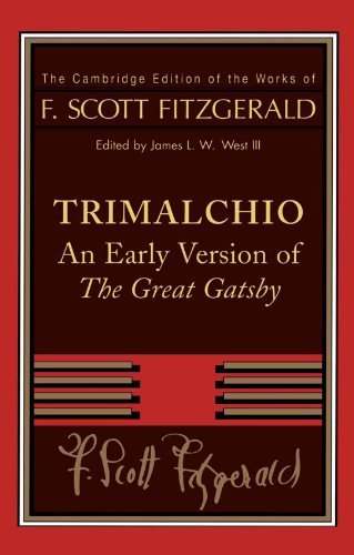 Trimalchio: An Early Version of the Great Gatsby