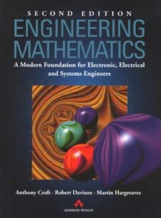 Engineering Maths : A Modern Foundation For Electronic, Electrical And Systems Engineers - Thryft