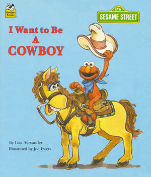 I Want to Be a Cowboy