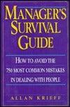 Manager's survival guide - how to avoid the 750 most common mistakes in dealing with people - Thryft