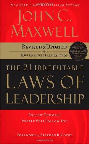 The 21 Irrefutable Laws of Leadership - Follow Them and People Will Follow You - Thryft