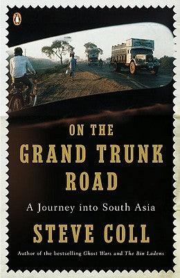 On the Grand Trunk Road: A Journey into South Asia - Thryft