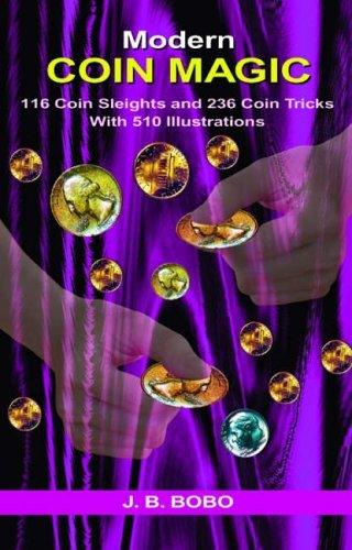 Modern Coin Magic : 116 Coin Sleights & 236 Coin Tricks with 510 Illustrations - Thryft