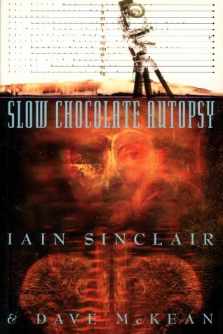 Slow Chocolate Autopsy: Incidents from the Notorious Career of Norton, Prisoner of London