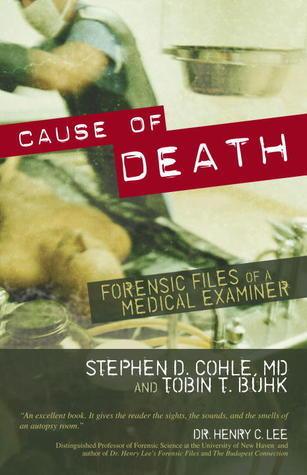Cause of Death : Forensic Files of a Medical Examiner - Thryft