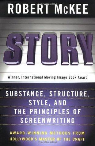 Story: Substance, Structure, Style, and the Principles of Screenwriting - Thryft