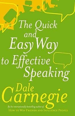 The Quick and Easy Way to Effective Speaking