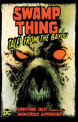 Swamp Thing: Tales From The Bayou - Thryft