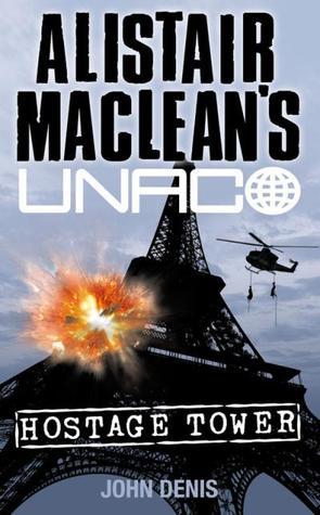 Hostage Tower - Alistair MacLean's Unaco