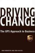 Driving Change - The UPS Approach to Business