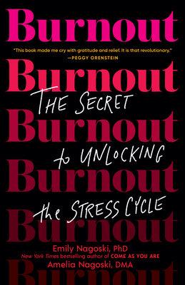 Burnout : The Secret to Unlocking the Stress Cycle - Thryft