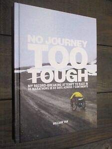 No Journey Too Tough; My Record-Breaking Attempt to Race in 10 Marathons in 65 Days Across 7 Continents