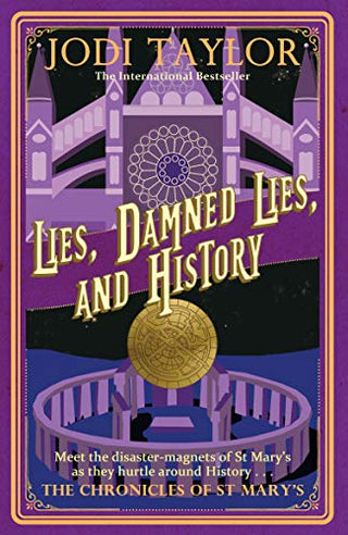 Lies, Damned Lies, and History - The Chronicles of St Mary's