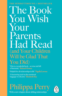 The Book You Wish Your Parents Had Read (And Your Children Will Be Glad That You Did)