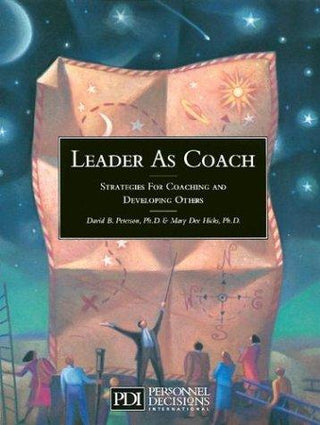 Leader As Coach: Strategies for Coaching & Developing Others - Thryft