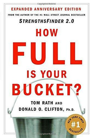 How Full Is Your Bucket? Expanded Anniversary Edition - Thryft