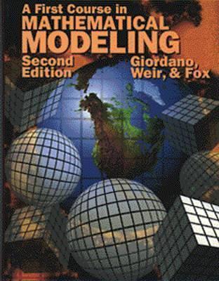 A First Course in Mathematical Modeling - Thryft