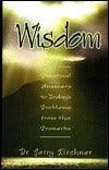 Wisdom : Practical Answers to Today's Problems from the Proverbs