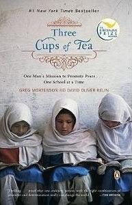 Three Cups of Tea: One Man's Mission to Promote Peace ... One School at a Time - Thryft