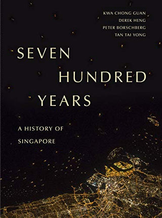 Seven Hundred Years: A History of Singapore