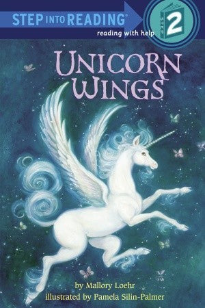 Unicorn Wings - Step Into Reading: Step 2