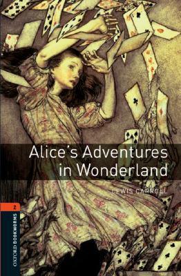 Oxford Bookworms Library: Stage 2: Alice's Adventures In Wonderland - Thryft