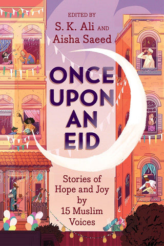 Once Upon An Eid - Stories Of Hope And Joy By 15 Muslim Voices - Thryft