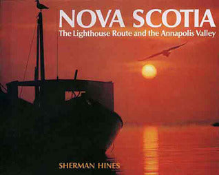 Nova Scotia: The Lighthouse Route and the Annapolis Valley