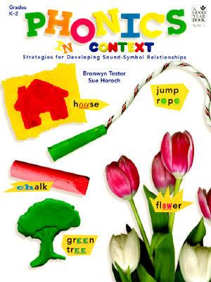 Phonics in Context : Strategies for Developing Sound-Symbol Relationships, Grades K-2 - Thryft