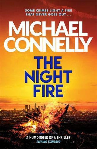 The Night Fire : The Brand New Ballard and Bosch Thriller - Thryft