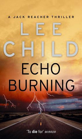 Echo Burning : (Jack Reacher 5) - Thryft