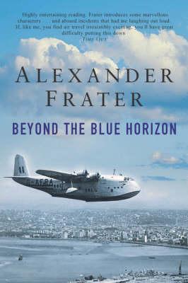 Beyond the Blue Horizon: On the Track of Imperial Airways