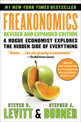 Freakonomics : A Rogue Economist Explores the Hidden Side of Everything - Thryft