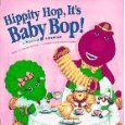 Hippity Hop, It's Barney Baby Bop!