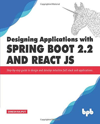 Designing Applications with Spring Boot 2.2 and React JS